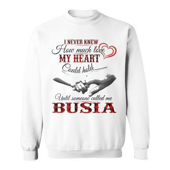Busia Grandma Gift Until Someone Called Me Busia Sweatshirt - Seseable