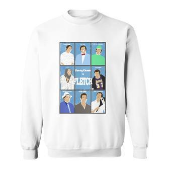 Chevy Chase Is Fletch Michael Ritchie Sweatshirt | Mazezy