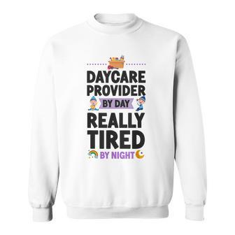 Childcare Daycare Provider Teacher Babysitter Daycare Sweatshirt - Thegiftio UK