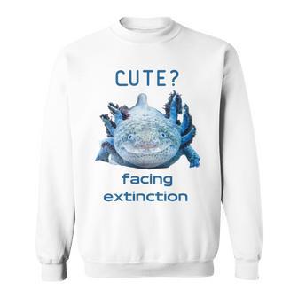 Cute Axolotl Facing Extinction Sweatshirt | Favorety CA