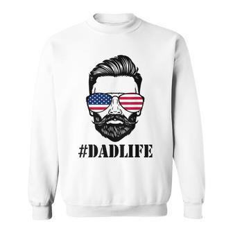 Dad Life Sunglasses American Flag Fathers Day 4Th Of July Sweatshirt - Seseable