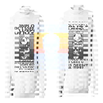 Dont Piss Off Old People The Older We Get The Less V2 Sweatshirt