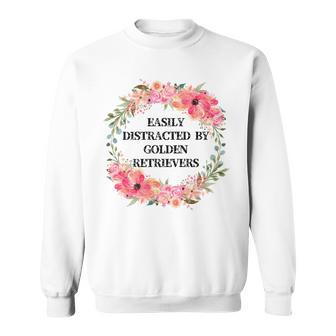 Easily Distracted By Golden Retrievers Sweatshirt | Favorety DE