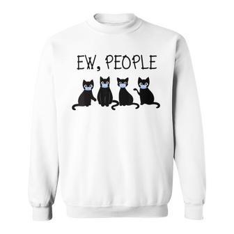 Ew People Meowy Cat Lovers 209 Shirt Sweatshirt | Favorety DE