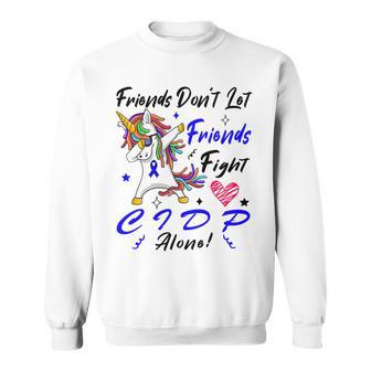 Friends Dont Let Friends Fight Chronic Inflammatory Demyelinating Polyneuropathy Cidp Alone Unicorn Blue Ribbon Cidp Support Cidp Awareness Sweatshirt | Favorety CA