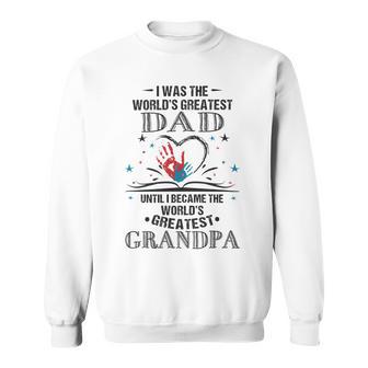 From Worlds Greatest Dad To Worlds Greatest Grandpa 34 Trending Shirt Sweatshirt | Favorety DE