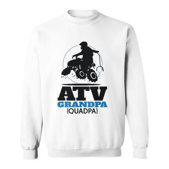 Funny Atv Off Road Four Wheeler Quad Grandpa Sweatshirt - Thegiftio