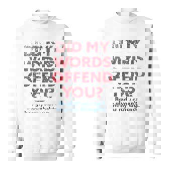 Funny Political Opinion Or Debate Are You Offended For Men Sweatshirt - Thegiftio UK
