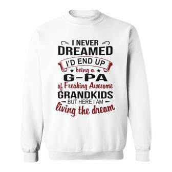G Pa Grandpa Gift G Pa Of Freaking Awesome Grandkids Sweatshirt - Seseable