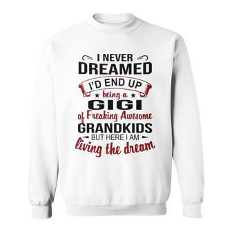 Gigi Grandma Gift Gigi Of Freaking Awesome Grandkids Sweatshirt - Seseable