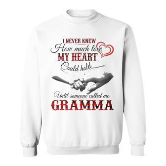 Gramma Grandma Gift Until Someone Called Me Gramma Sweatshirt - Seseable