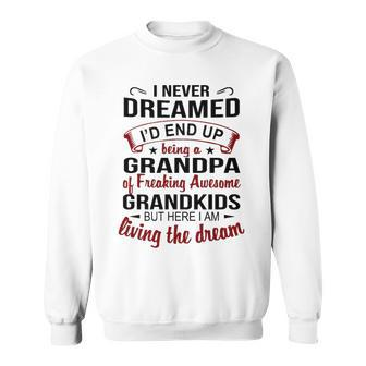 Grandpa Gift Grandpa Of Freaking Awesome Grandkids Sweatshirt - Seseable