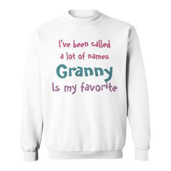Granny Grandma Gift Granny Is My Favorite Sweatshirt - Seseable