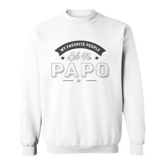 Graphic 365 My Favorite People Call Me Papo Men Grandpa Sweatshirt - Thegiftio UK