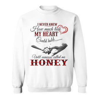 Honey Grandma Gift Until Someone Called Me Honey Sweatshirt - Seseable