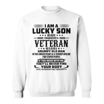 I Am A Lucky Son Because Im Raised By A Veteran Sweatshirt | Favorety UK