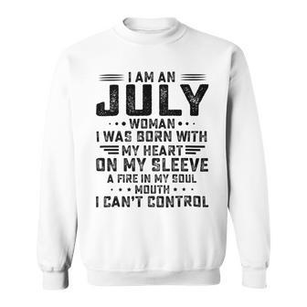 I Am An July Woman I Was Born With My Heart On My Sleevepng V2 Sweatshirt | Favorety DE