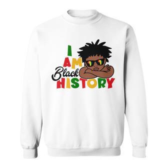 I Am Black History For Kids Boys Black History Month Sweatshirt | Favorety CA