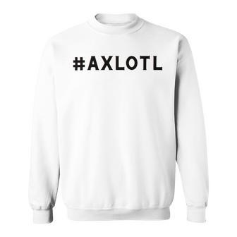 I Axlotl Questions Cute Axlotl V4 Sweatshirt | Favorety