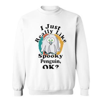 I Really Like Spooky Penguin Ok Sweatshirt | Favorety DE