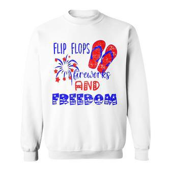 July 4Th Flip Flops Fireworks & Freedom 4Th Of July Party Sweatshirt | Seseable UK