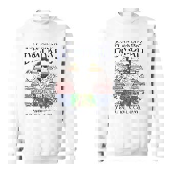 Just An Ordinary Demi-Dad Youre Welcome Sweatshirt | Mazezy