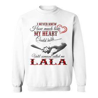 Lala Grandma Gift Until Someone Called Me Lala Sweatshirt - Seseable