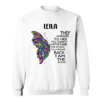 Leila Name Gift Leila I Am The Storm Sweatshirt - Seseable