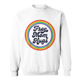 Lgbtq Free Mom Hugs Gay Pride Lgbt Ally Rainbow Lgbt Sweatshirt | Mazezy