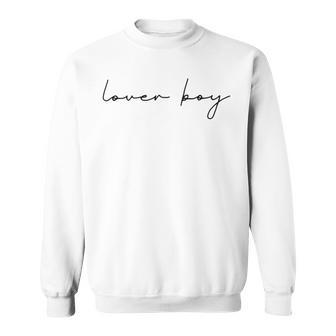 Lover Boy Sweatshirt | Favorety