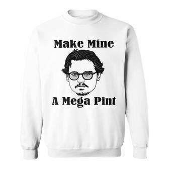 Make Mine A Mega Pint377 T-Shirt - Unisex Standard T-Shirt Sweatshirt - Monsterry AU