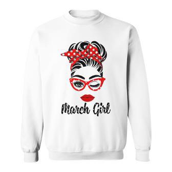 March Girl Women Face Wink Eye Bandana Birthday Gifts 548 Trending Shirt Sweatshirt | Favorety AU