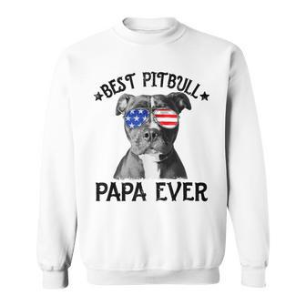 Mens Best Pitbull Papa Ever Dog Dad American Flag 4Th Of July Sweatshirt - Seseable