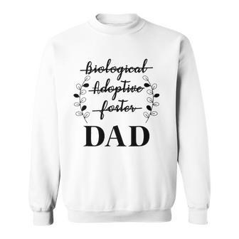 Mens Biological Adoptive Foster Dad Adopted Daughter Son Adoption Sweatshirt | Mazezy