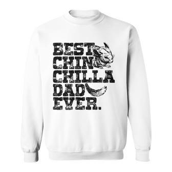 Mens Chinchilla Daddy Father Best Chinchilla Dad Ever Sweatshirt | Mazezy