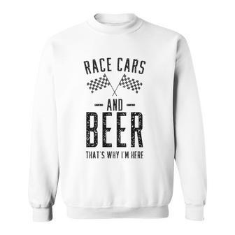 Mens Funny Race Cars And Beer Thats Why Im Here Pajamas Gift Sweatshirt - Thegiftio UK