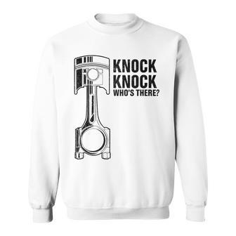 Mens Knock Knock Whos There Fathers Day Top Mechanic Dad Daddy Sweatshirt - Seseable