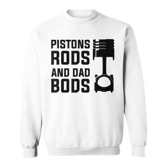 Mens Pistons Rods And Dad Bods Sweatshirt - Seseable