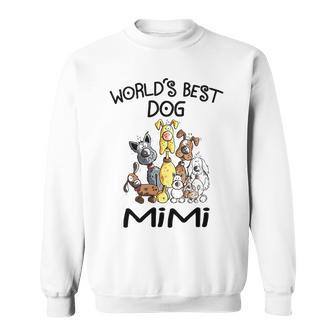 Mimi Grandma Gift Worlds Best Dog Mimi Sweatshirt - Seseable