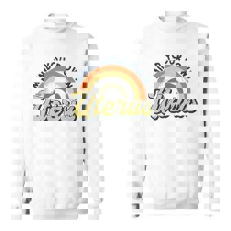 Mind Your Own Uterus Rainbow My Uterus My Choice Sweatshirt | Mazezy