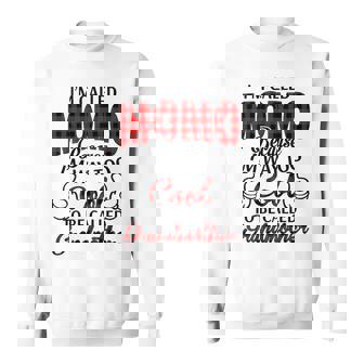 Momo Grandma Gift Im Called Momo Because Im Too Cool To Be Called Grandmother Sweatshirt - Seseable