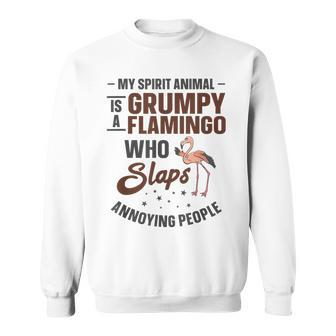 My Spirit Animal Is A Grumpy Flamingo Pink Flamingo Sweatshirt - Thegiftio UK