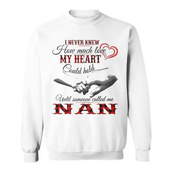 Nan Grandma Gift Until Someone Called Me Nan Sweatshirt - Seseable