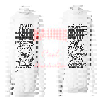 Naunie Grandma Gift Im Called Naunie Because Im Too Cool To Be Called Grandmother Sweatshirt - Seseable