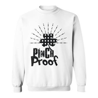 New Pinch Proof St Patricks Sweatshirt | Favorety AU