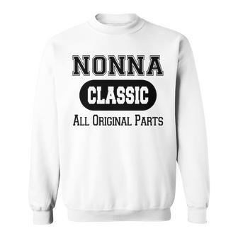 Nonna Grandpa Gift Classic All Original Parts Nonna Sweatshirt - Seseable