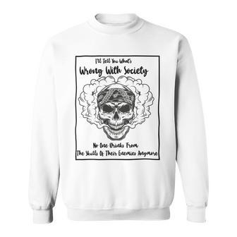 Official Wrong Society Drink From The Skull Of Your Enemies Sweatshirt | Favorety CA