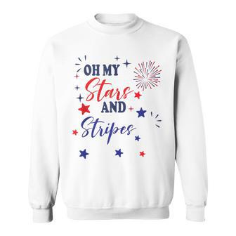 Oh My Stars And Stripes July 4Th Patriotic Fireworks Sweatshirt - Seseable