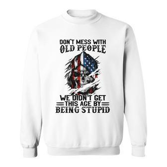 Old People Gag Gifts Dont Mess With Old People Prison Funny Sweatshirt - Thegiftio UK