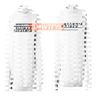 Omwtfyb Fuck Red Box Sweatshirt - Thegiftio